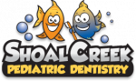 Shoal Creek Pediatric Dentistry